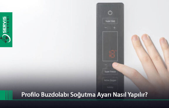 Profilo buzdolabı soğutma ayarı nasıl yapılır