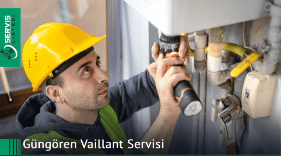 Güngören Vaillant Servisi